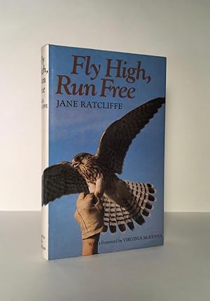 Seller image for Fly High, Run Free for sale by Quair Books PBFA