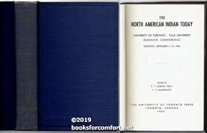 Imagen del vendedor de The North American Indian Today: University of Toronto - Yale University Seminar Conference Toronto, September 4-16, 1939 a la venta por booksforcomfort