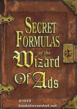 Bild des Verkufers fr Secret Formulas of the Wizard of Ads zum Verkauf von booksforcomfort