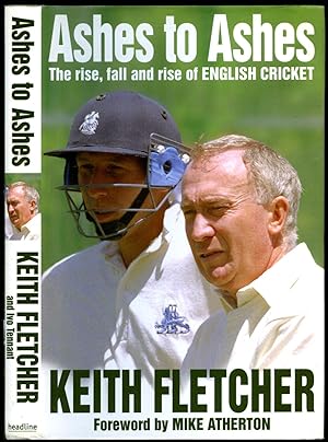 Immagine del venditore per Ashes to Ashes; The Rise, Fall and Rise of English Cricket venduto da Little Stour Books PBFA Member