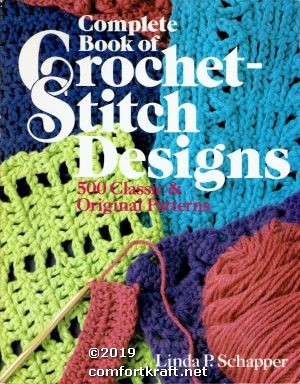 Image du vendeur pour Complete Book of Crochet-Stitch Designs: 500 Classic & Original Patterns mis en vente par booksforcomfort