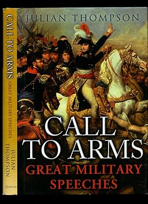 Imagen del vendedor de Call To Arms; Great Military Speeches a la venta por Little Stour Books PBFA Member