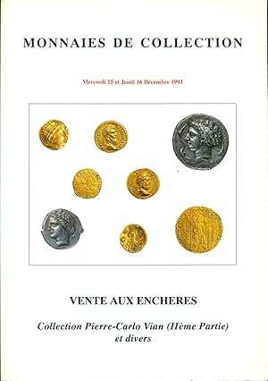 Monnaies de collection .Collection Pierre-Carlo Vian Michel et divers. Vente aux enchères publiqu...