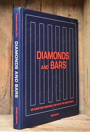 Diamonds and Bars - Die Kunst der Amischen. Quilts aus der Sammlung Schlumberger. / The Art of th...