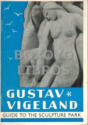 Image du vendeur pour Gustav Vigeland. Guide to the sculpture park mis en vente par Boxoyo Libros S.L.