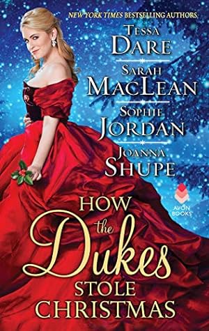 Seller image for How the Dukes Stole Christmas: A Christmas Romance Anthology by Dare, Tessa, MacLean, Sarah, Jordan, Sophie, Shupe, Joanna [Mass Market Paperback ] for sale by booksXpress