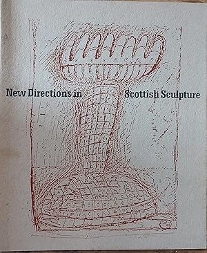 Imagen del vendedor de New Directions in Scottish Sculpture a la venta por Shore Books