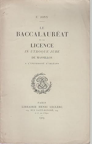 Image du vendeur pour Le BACCALAUREAT et la LICENCE IN UTROQUE DE MASSILLON  l'Universit d'Orlans mis en vente par CANO