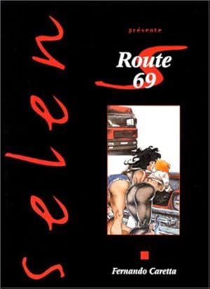 Imagen del vendedor de Selen prsente, tome 15 : Route 69 a la venta por JLG_livres anciens et modernes