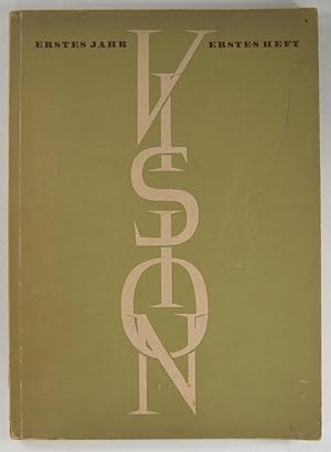 Seller image for Vision. Deutsche Beitrge zum geistigen Bestand. Eine Zweimonatsschrift. Erstes Jahr - Erstes Heft - August 1947. for sale by Brbel Hoffmann