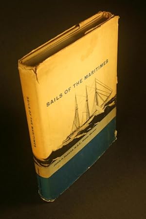 Immagine del venditore per Sails of the maritimes: the story of the three- and four-masted cargo schooners of Atlantic Canada, 1859-1929. venduto da Steven Wolfe Books