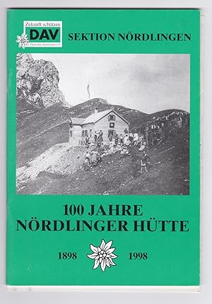Bild des Verkufers fr Festschrift 100 Jahre Nrdlinger Htte 1898 1998. zum Verkauf von Versandantiquariat Hsl