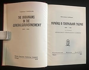 UKRANTSI V HENERAL'NI HUBERNI : 1939-1941: ISTORIIA UKRANS'KOHO TSENTRAL'NOHO ...