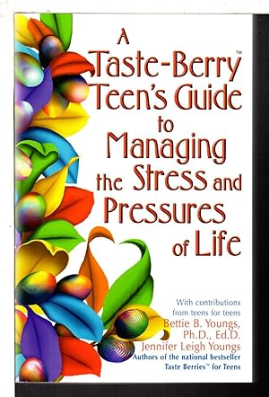 Bild des Verkufers fr A TASTE BERRY TEEN'S GUIDE TO MANAGING THE STRESS AND PRESSURES OF LIFE. zum Verkauf von Bookfever, IOBA  (Volk & Iiams)