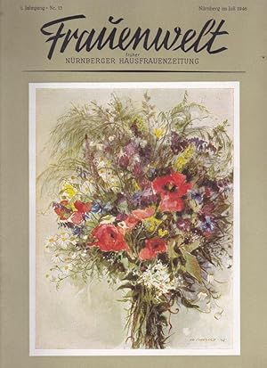 Frauenwelt: früher Nürnberger Hausfrauenzeitng. 1. Jahrgang Heft Nr. 13- Juli 1946 (erstes Juliheft)