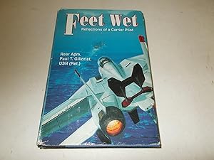 Imagen del vendedor de Feet Wet : Reflections of a Carrier Pilot a la venta por Paradise Found Books