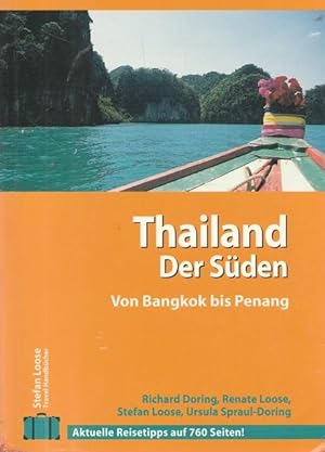 Bild des Verkufers fr Thailand. Der Sden. Von Bangkok bis Penang. zum Verkauf von Ant. Abrechnungs- und Forstservice ISHGW