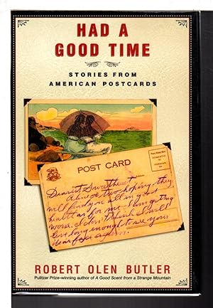Imagen del vendedor de HAD A GOOD TIME: Stories from American Postcards. a la venta por Bookfever, IOBA  (Volk & Iiams)