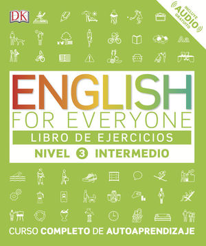 ENGLISH FOR EVERYONE (ED. EN ESPAÑOL) NIVEL INTERMEDIO - LIBRO DE