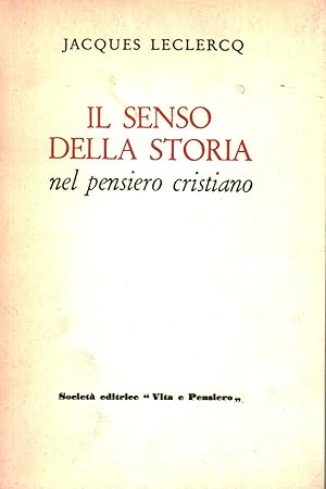 Seller image for Il senso della storia nel pensiero cristiano for sale by Di Mano in Mano Soc. Coop