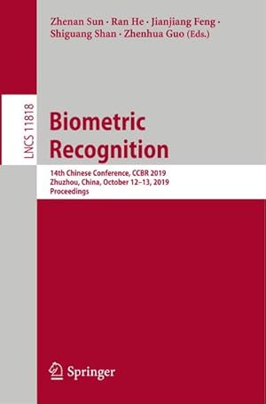 Imagen del vendedor de Biometric Recognition : 14th Chinese Conference, CCBR 2019, Zhuzhou, China, October 1213, 2019, Proceedings a la venta por AHA-BUCH GmbH
