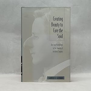 CREATING BEAUTY TO CURE THE SOUL: RACE AND PSYCHOLOGY [PAPERBACK]