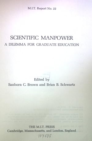 Immagine del venditore per Scientific Manpower: Dilemma for Graduate Education. M.I.T. Report No. 22 venduto da books4less (Versandantiquariat Petra Gros GmbH & Co. KG)