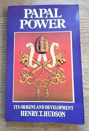 Papal Power: Its Origins and Development