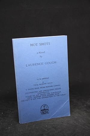Hot shots: A novel