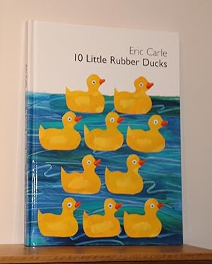 Seller image for 10 Little Rubber Ducks for sale by The Reluctant Bookseller