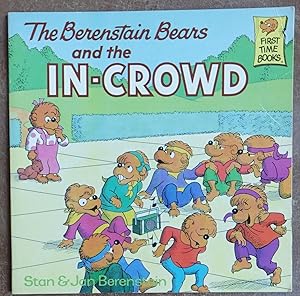 Image du vendeur pour The Berenstain Bears and the In-Crowd mis en vente par Faith In Print