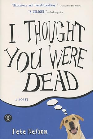 Imagen del vendedor de I Thought You Were Dead: A Novel a la venta por Kenneth A. Himber