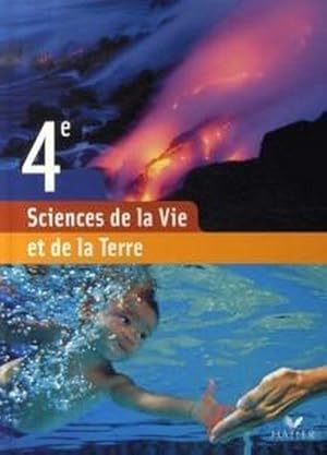 SCIENCES DE LA VIE ET DE LA TERRE ; 4EME ; LIVRE DE L'ELEVE (EDITION 2007)