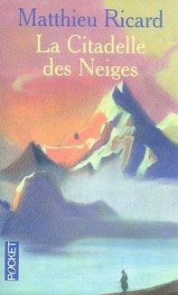 Seller image for La citadelle des neiges for sale by Chapitre.com : livres et presse ancienne