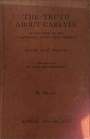 Imagen del vendedor de THE TRUTH ABOUT CARLISLE. EXPOSURE OF THE FUNDAMENTAL FICTION STILL CURRENT. a la venta por WeBuyBooks