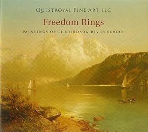Freedom Rings; Paintings of the Hudson River Schol