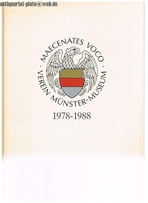 Maecenates Voco. Verein Münster - Museum 1978 - 1988.