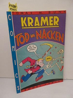 Tod im Nacken : Kramers kolossale Kriminal-Klamotte u.v.a. Comics. von T. M. Bunk