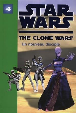 Star wars, the clone war. 4. Un nouveau disciple