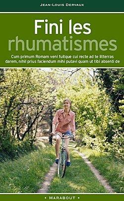 Fini les rhumatismes !. comprendre leurs mécanismes et leurs facteurs, identifier leurs types et ...