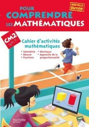 pour comprendre les mathématiques : CM2 ; cahier d'activités