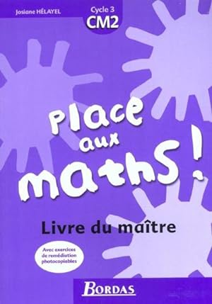 Place aux maths !, cycle 3, CM2