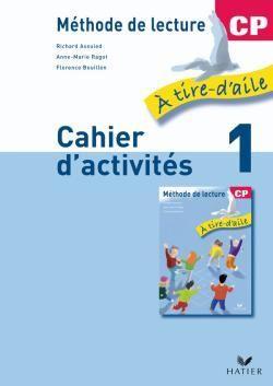 A TIRE D'AILE : méthode de lecture ; CP ; cahier d'activités Tome 1