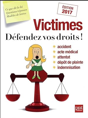 victimes défendez vos droits ! (édition 2017)