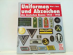 Bild des Verkufers fr Uniformen und Abzeichen des Deutschen Herres 1933 - 1945. zum Verkauf von Antiquariat Ehbrecht - Preis inkl. MwSt.