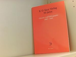 Bild des Verkufers fr K.G. Saur Verlag. 50 Jahre: Chronik und Bibliograhie 1949-1999 Chronik und Bibliograhie 1949-1999 zum Verkauf von Book Broker