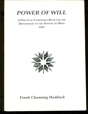 Seller image for Power of Will - A Practical Companion Book For The Unfoldment of the Powers of Mindl for sale by Don's Book Store