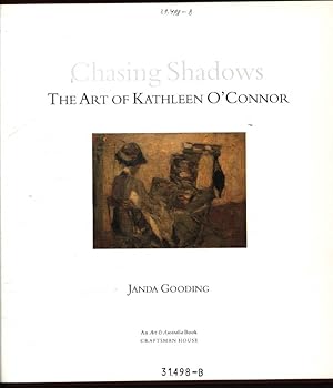 Imagen del vendedor de Chasing shadows The art of Kathleen O'Connor a la venta por Antiquariat Bookfarm