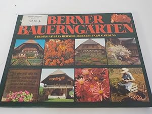 Bild des Verkufers fr Berner Bauerngrten Jardins paysans bernois = Bernese farm gardens zum Verkauf von Antiquariat Bookfarm