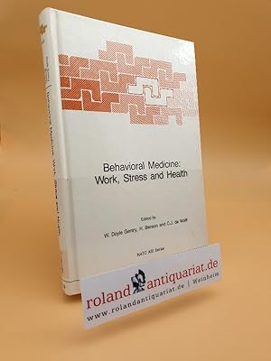 Seller image for Behavioral Medicine: Work, Stress and Health (Nato Science Series D:, No.19) for sale by Roland Antiquariat UG haftungsbeschrnkt